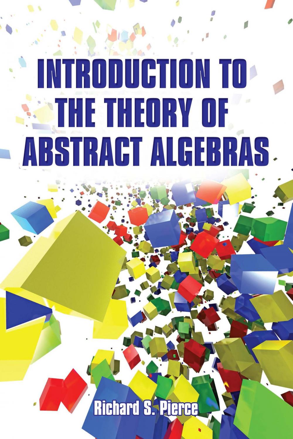 Big bigCover of Introduction to the Theory of Abstract Algebras