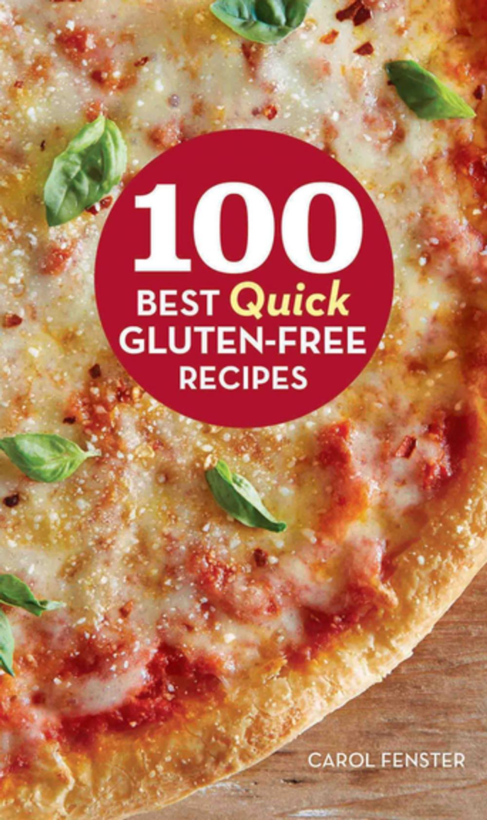 Big bigCover of 100 Best Quick Gluten-Free Recipes