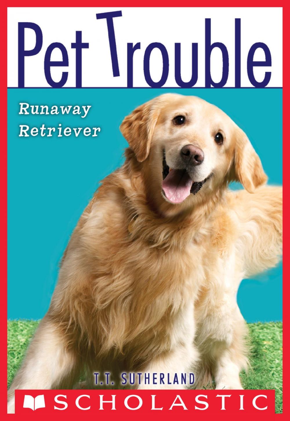 Big bigCover of Pet Trouble #1: Runaway Retriever