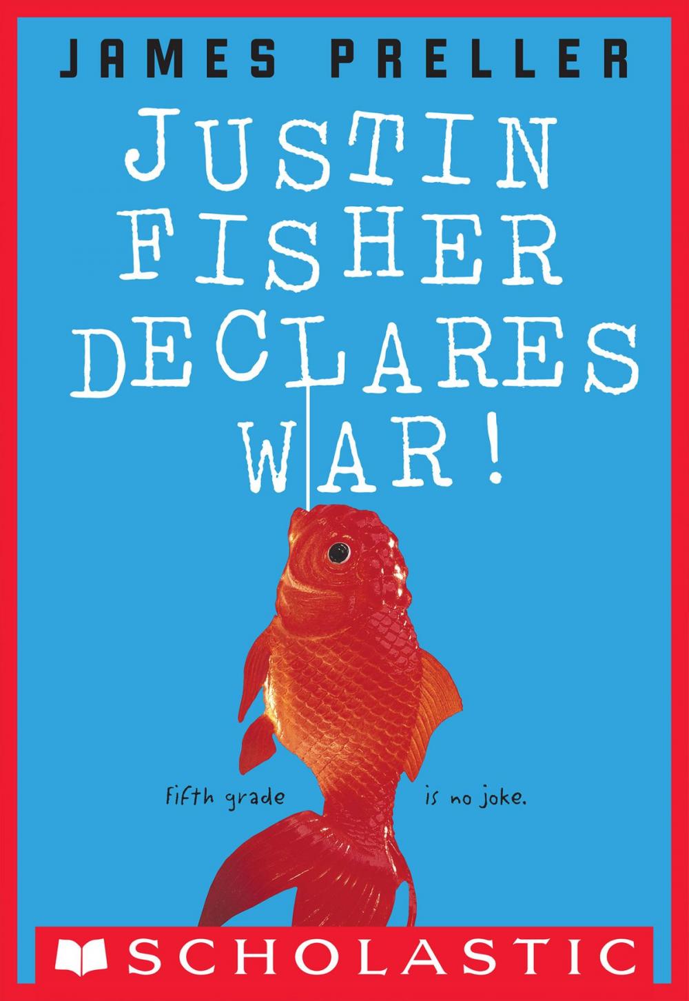 Big bigCover of Justin Fisher Declares War!