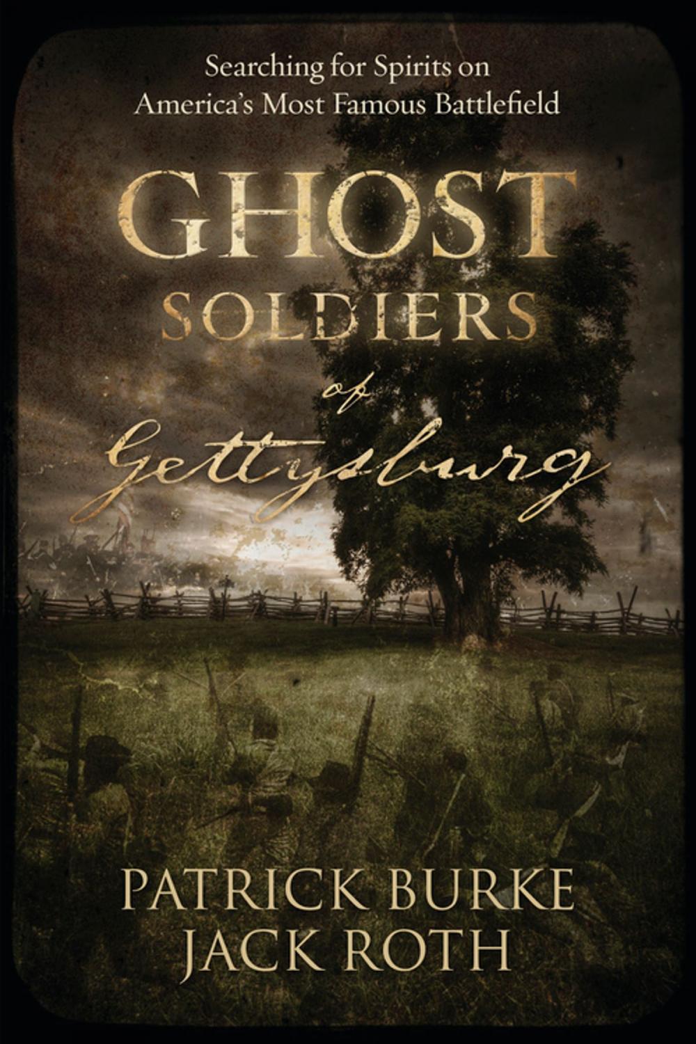 Big bigCover of Ghost Soldiers of Gettysburg