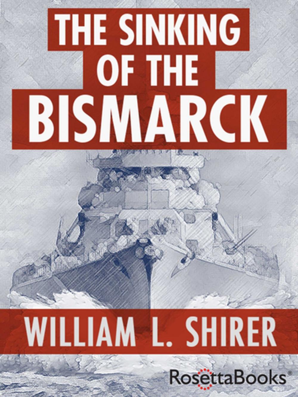 Big bigCover of The Sinking of the Bismarck