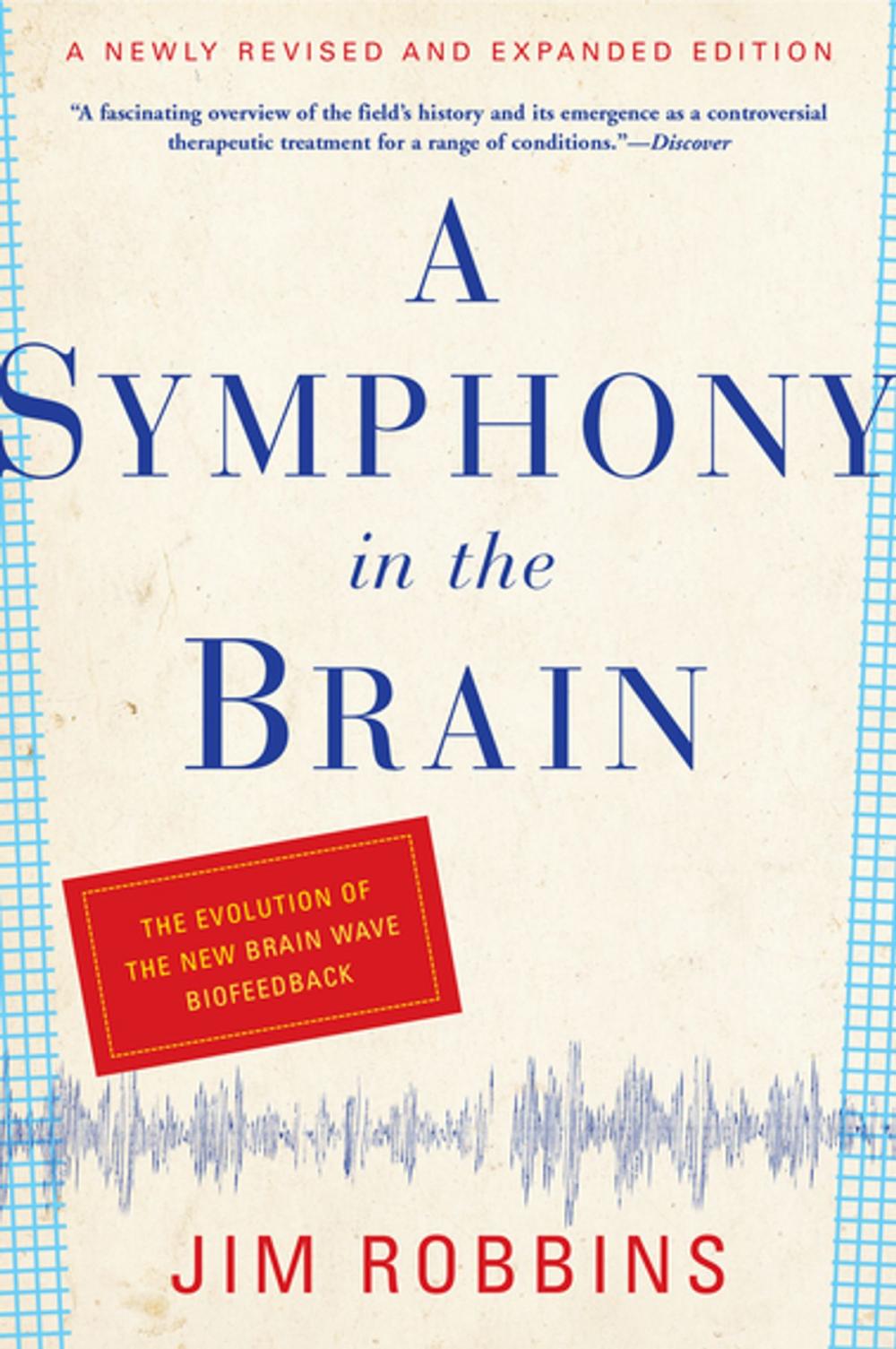 Big bigCover of A Symphony in the Brain