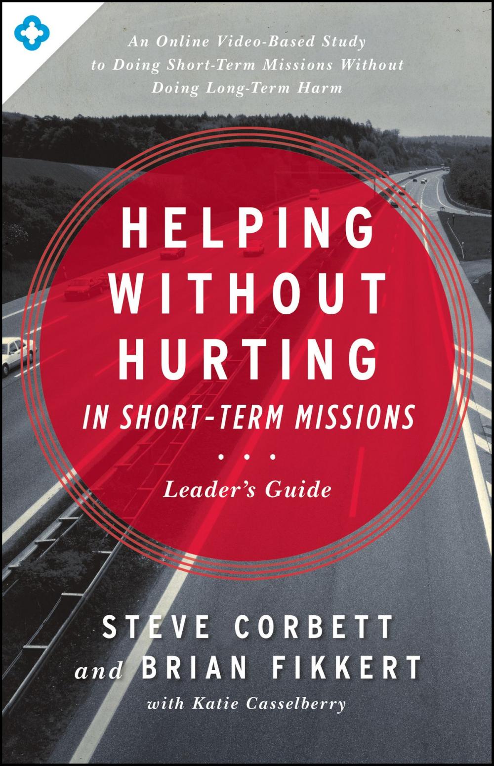 Big bigCover of Helping Without Hurting in Short-Term Missions