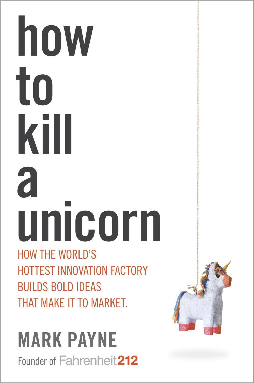 Big bigCover of How to Kill a Unicorn