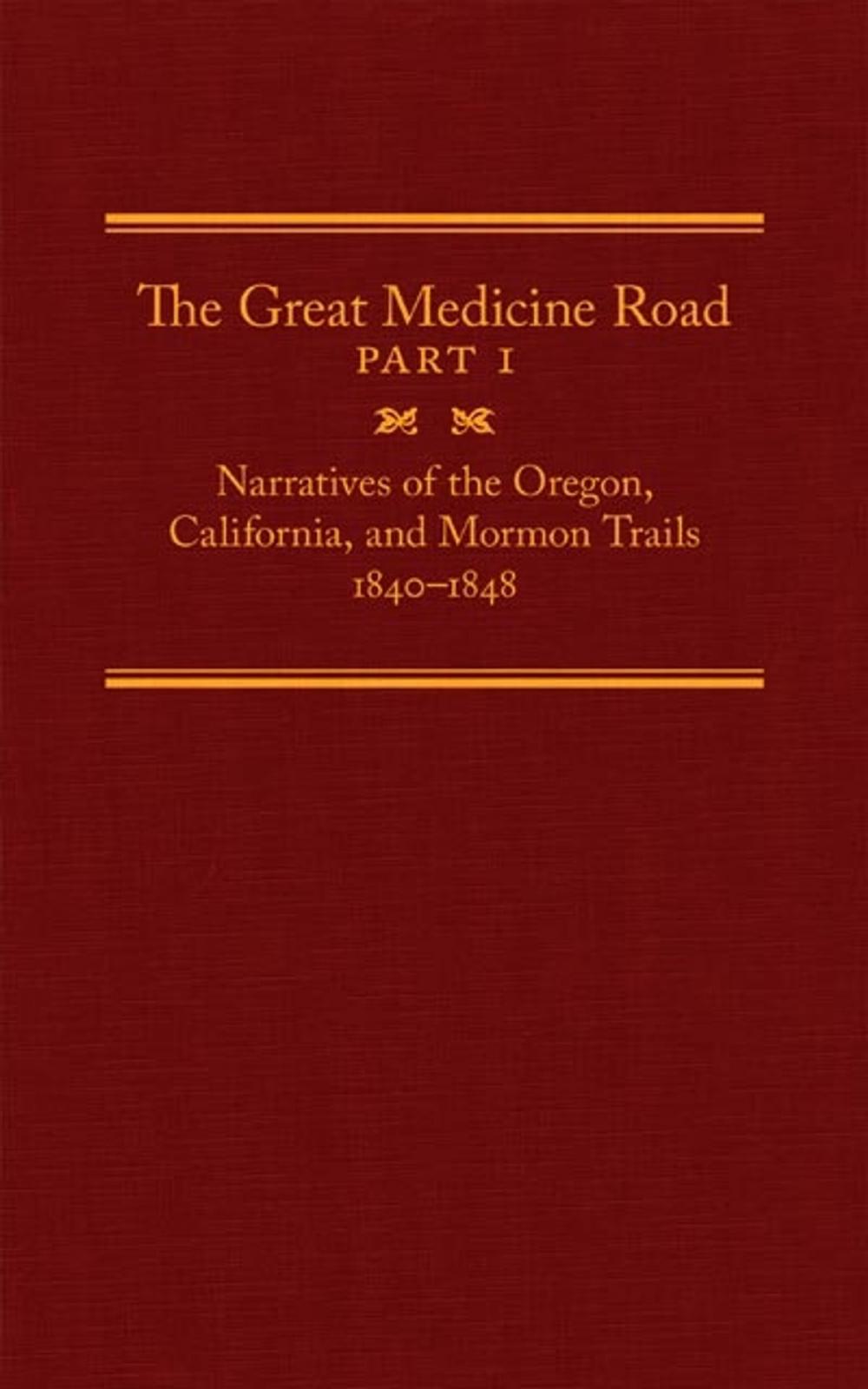 Big bigCover of The Great Medicine Road, Part 1