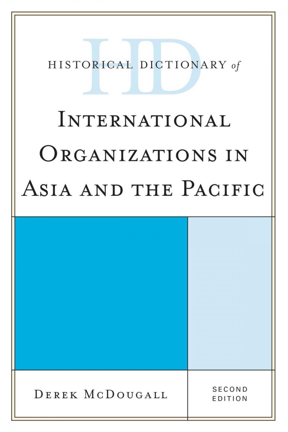 Big bigCover of Historical Dictionary of International Organizations in Asia and the Pacific