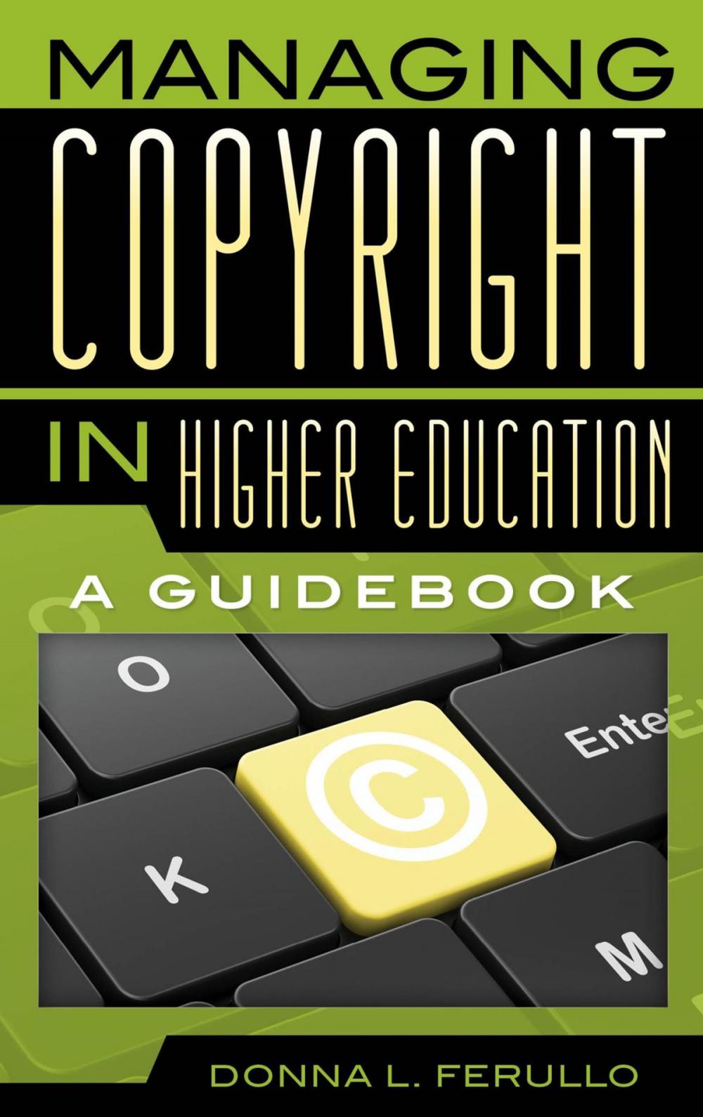 Big bigCover of Managing Copyright in Higher Education