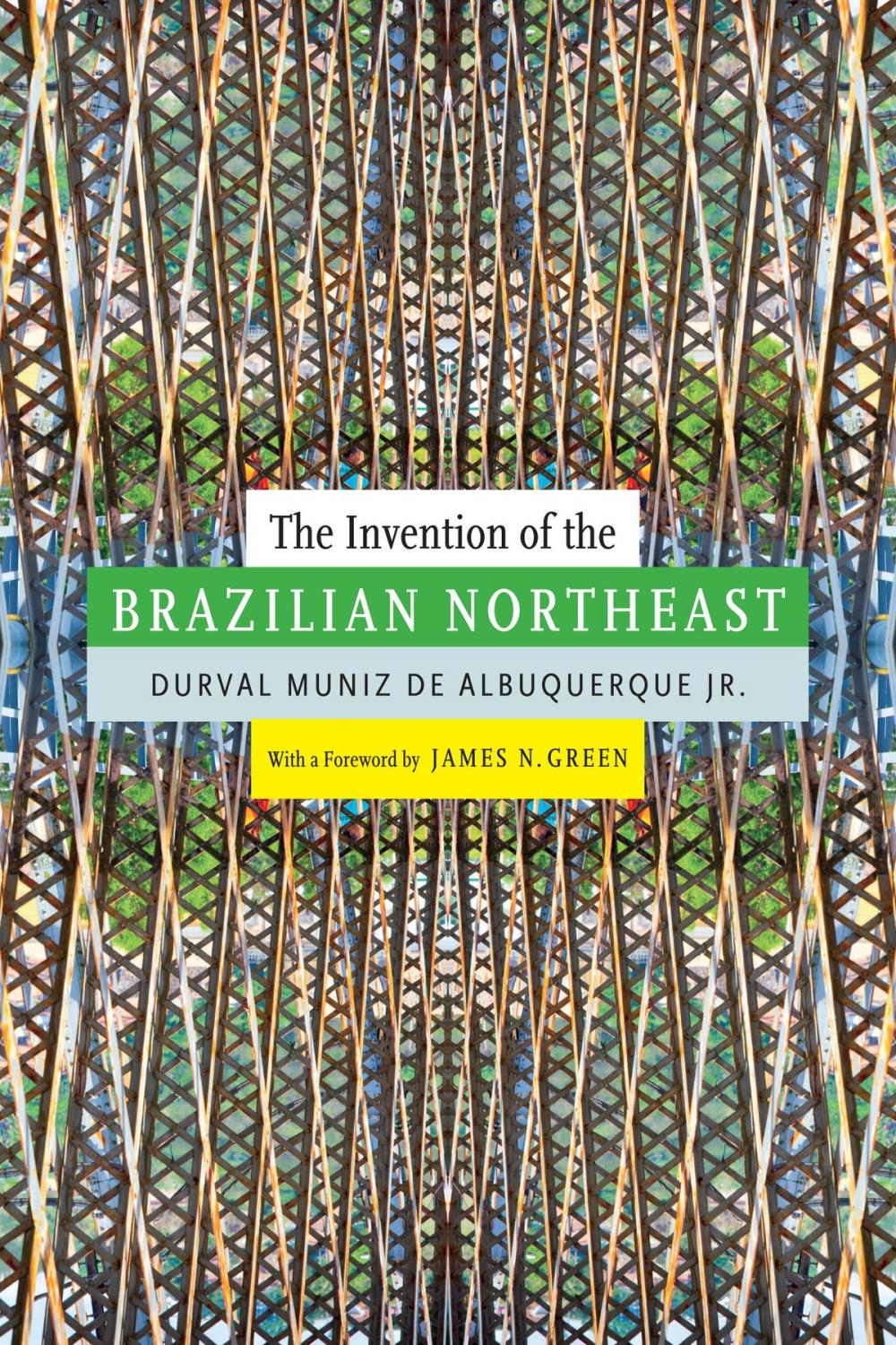 Big bigCover of The Invention of the Brazilian Northeast