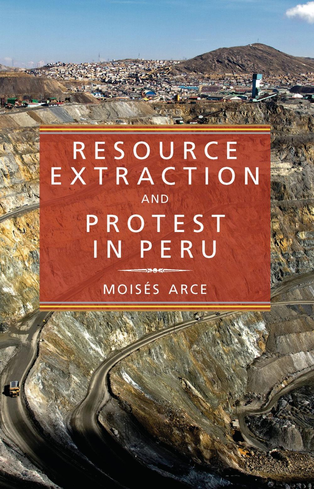 Big bigCover of Resource Extraction and Protest in Peru