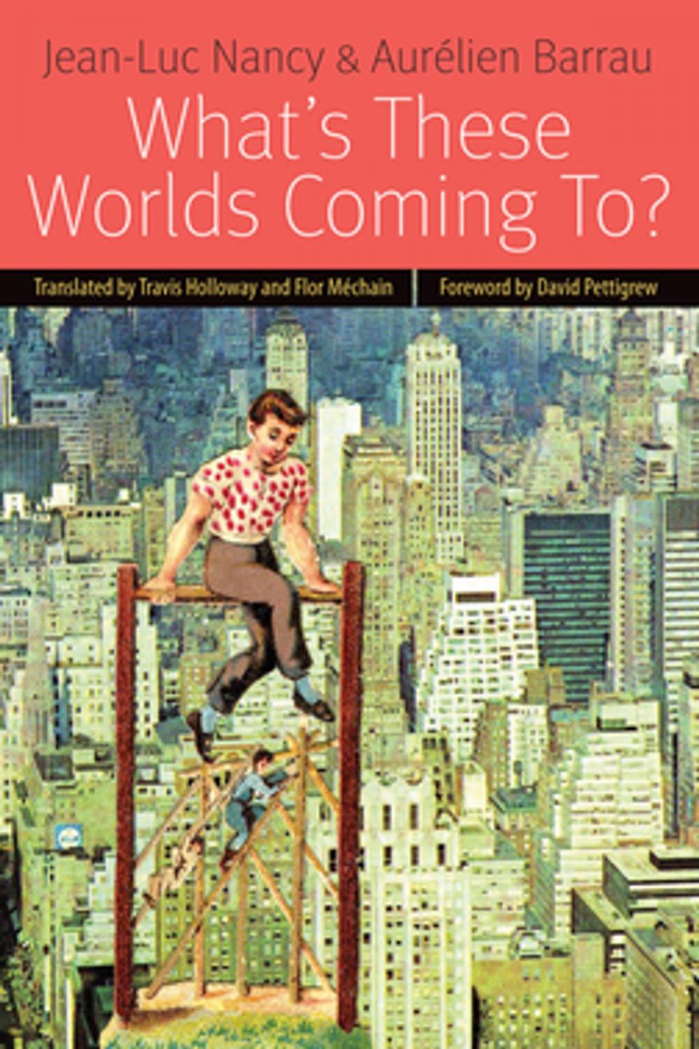 Big bigCover of What's These Worlds Coming To?