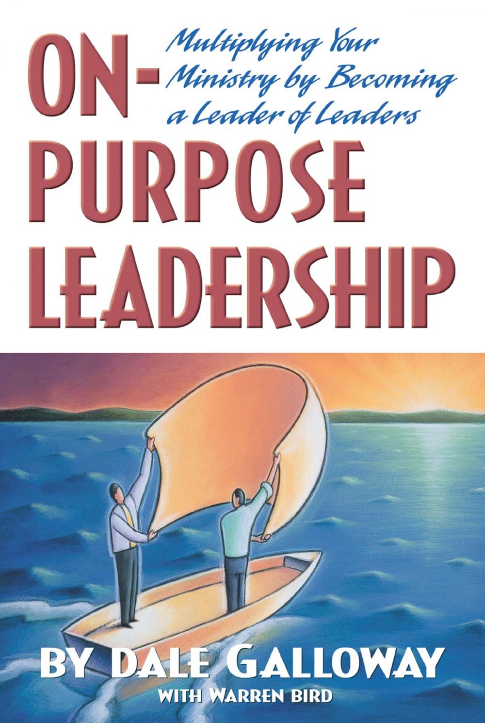 Big bigCover of On-Purpose Leadership