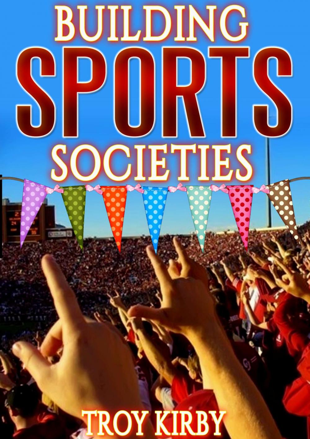 Big bigCover of Building Sport Societies