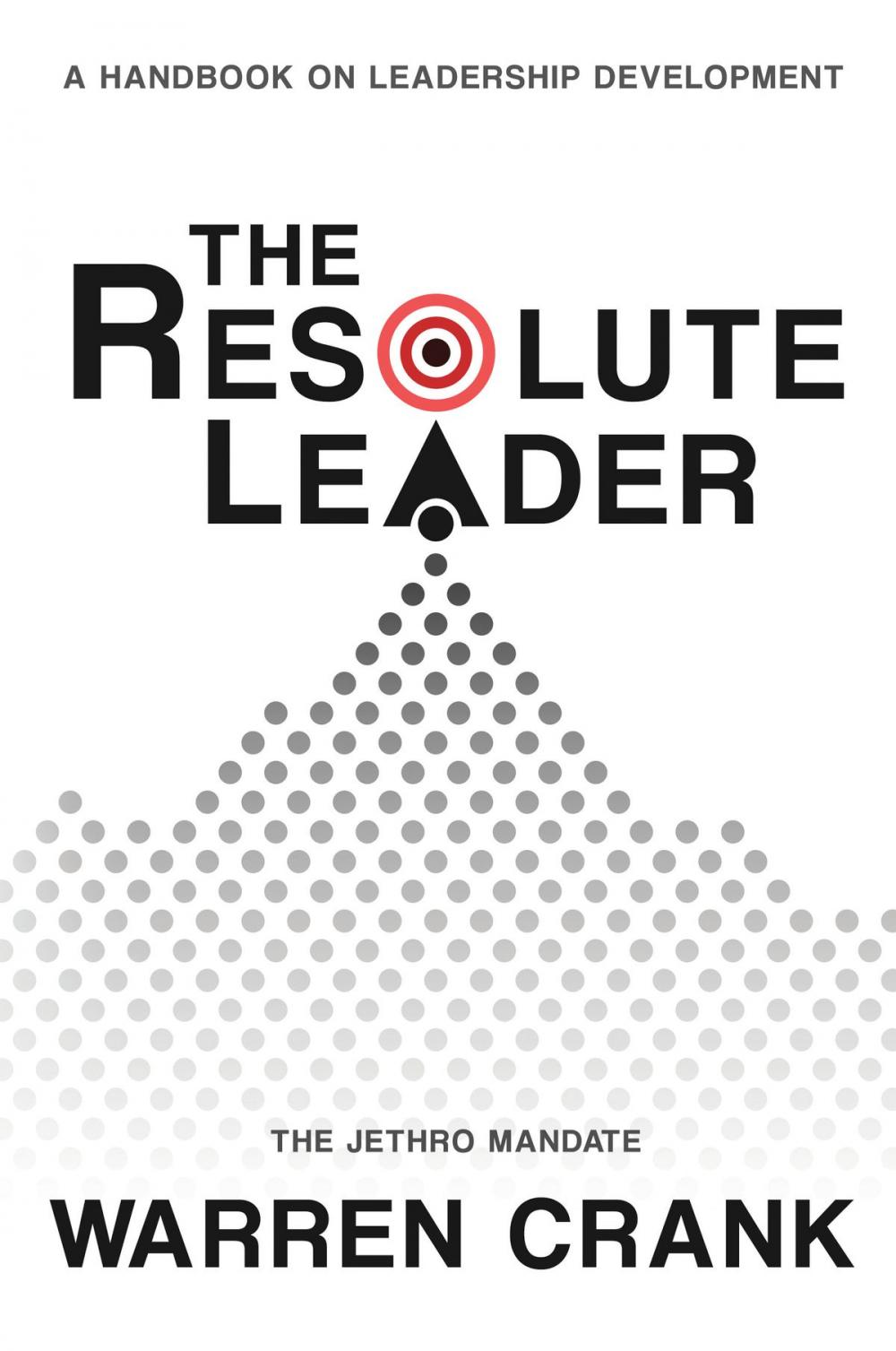 Big bigCover of The Resolute Leader