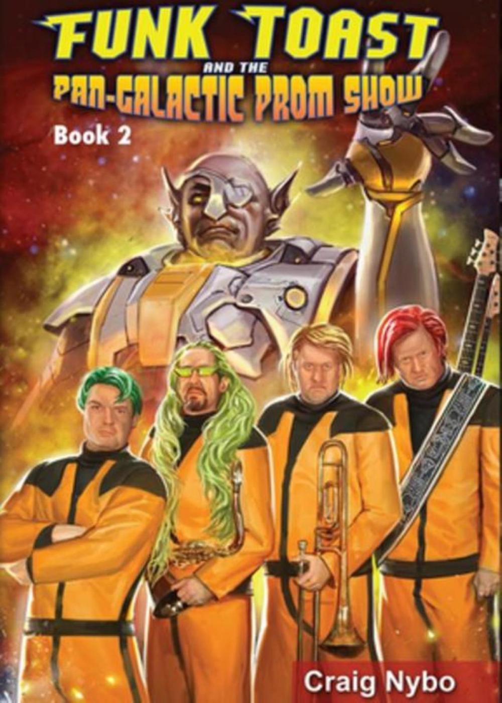 Big bigCover of Funk Toast and the Pan-Galactic Prom Show