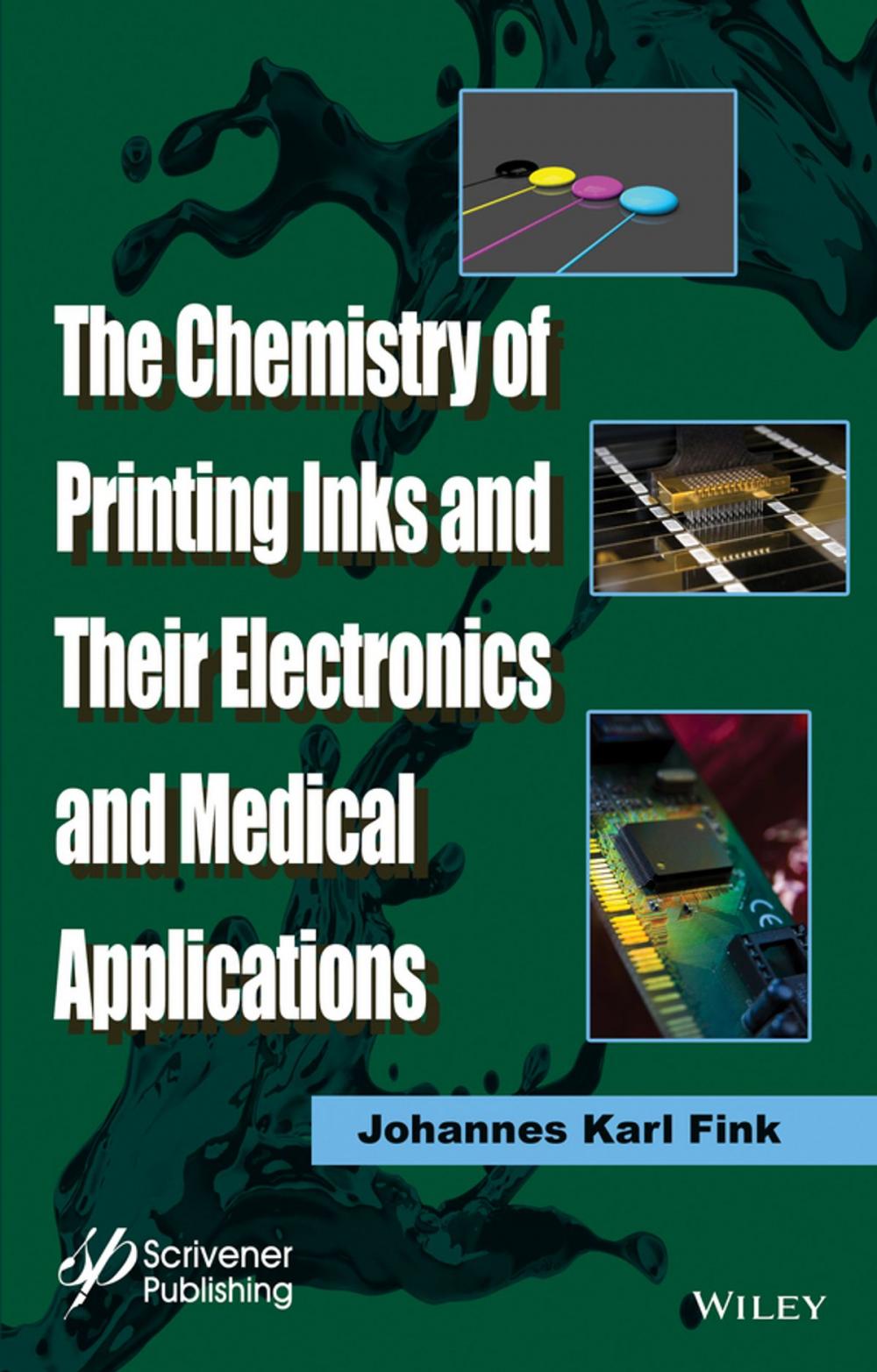 Big bigCover of The Chemistry of Printing Inks and Their Electronics and Medical Applications