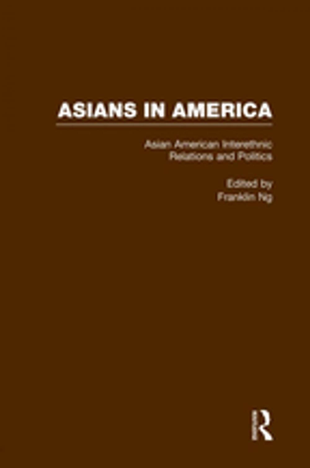 Big bigCover of Asian American Interethnic Relations and Politics