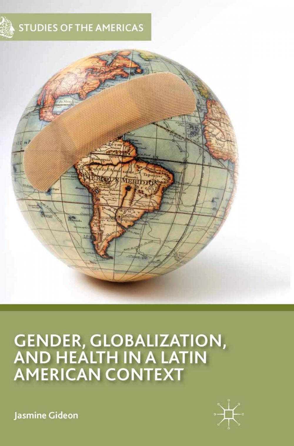 Big bigCover of Gender, Globalization, and Health in a Latin American Context