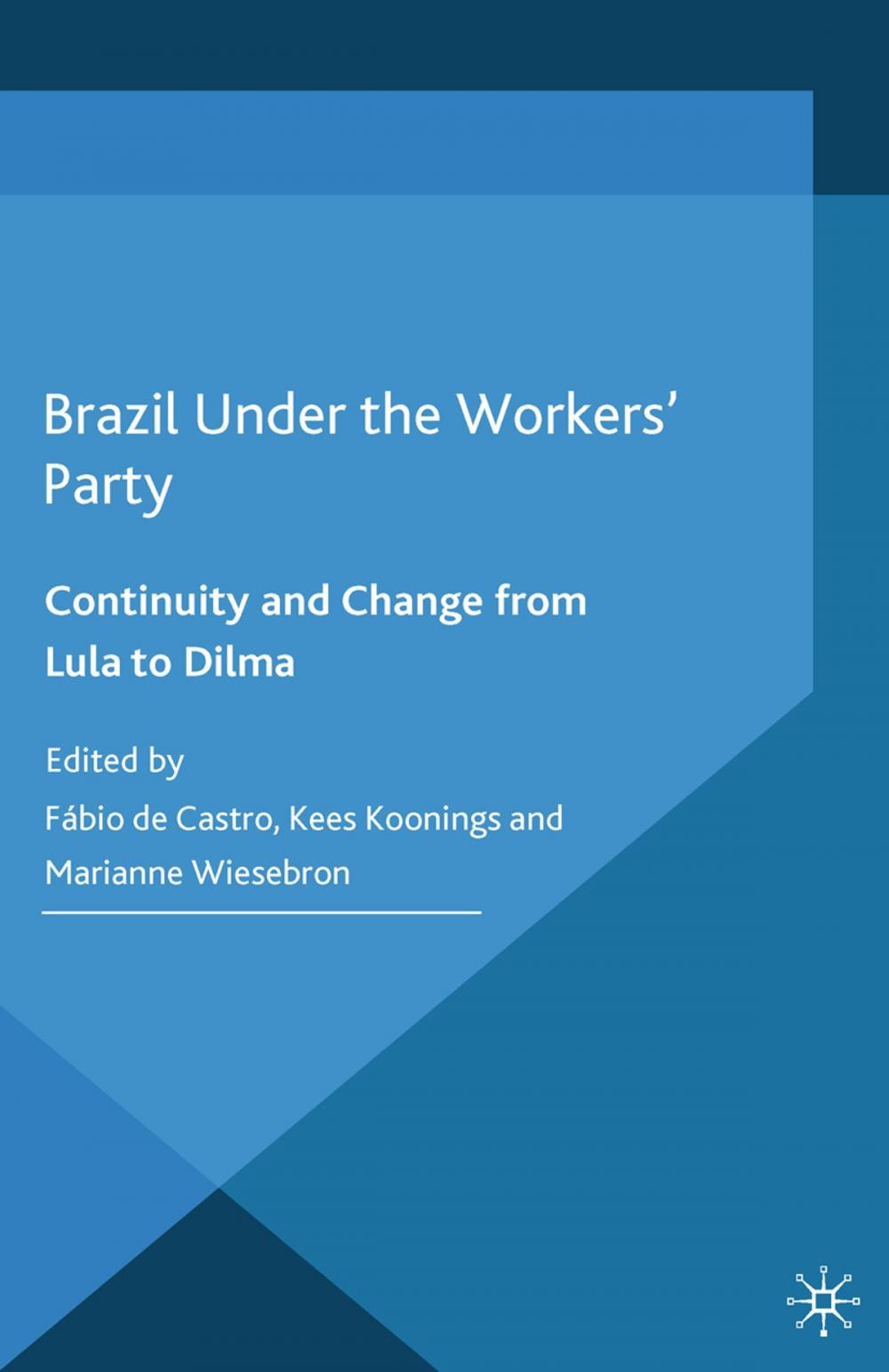 Big bigCover of Brazil Under the Workers' Party