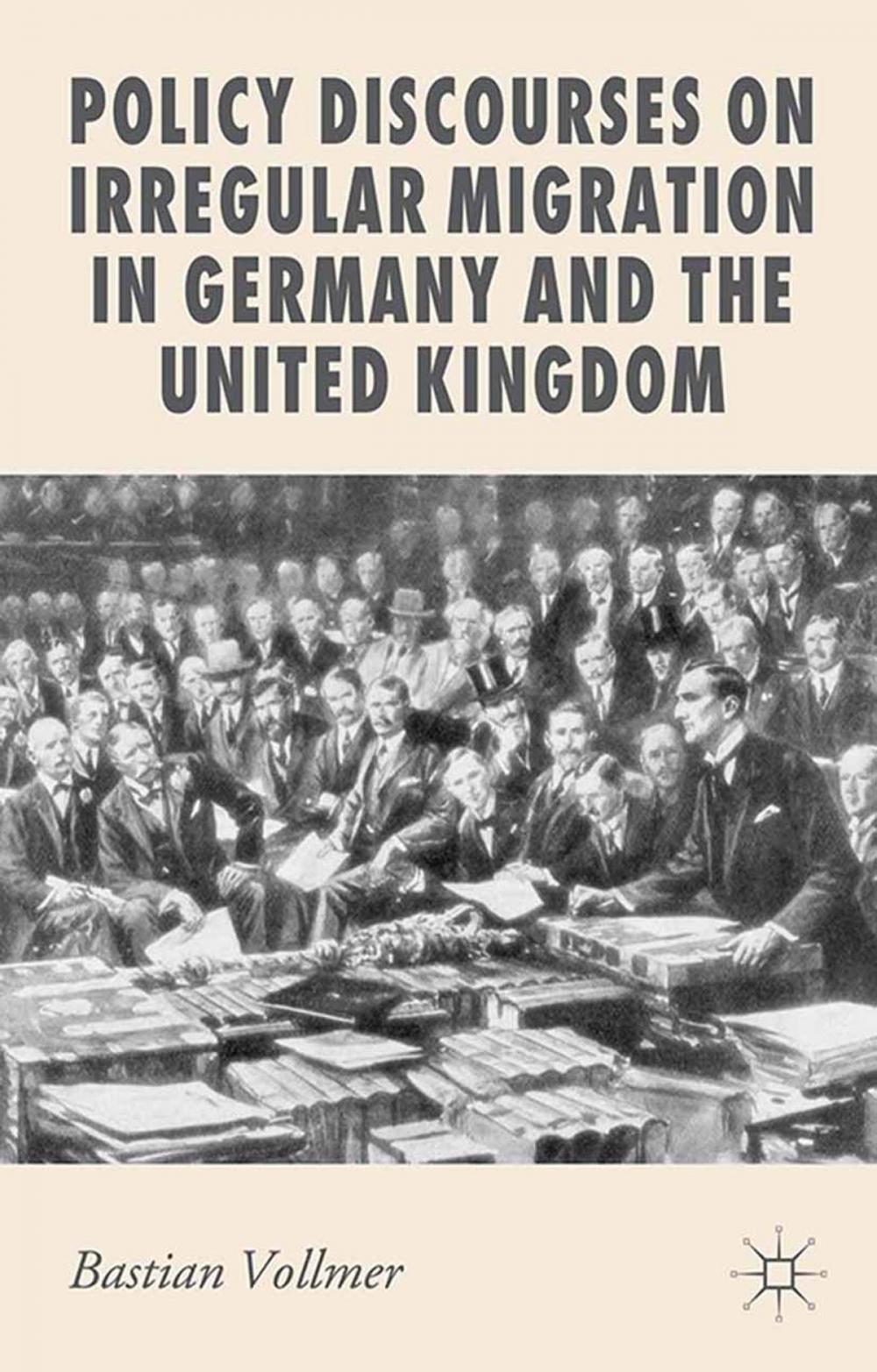 Big bigCover of Policy Discourses on Irregular Migration in Germany and the United Kingdom