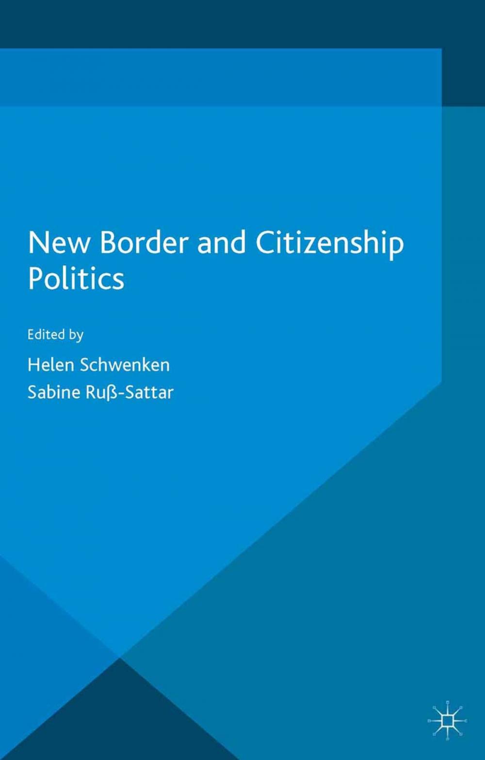 Big bigCover of New Border and Citizenship Politics