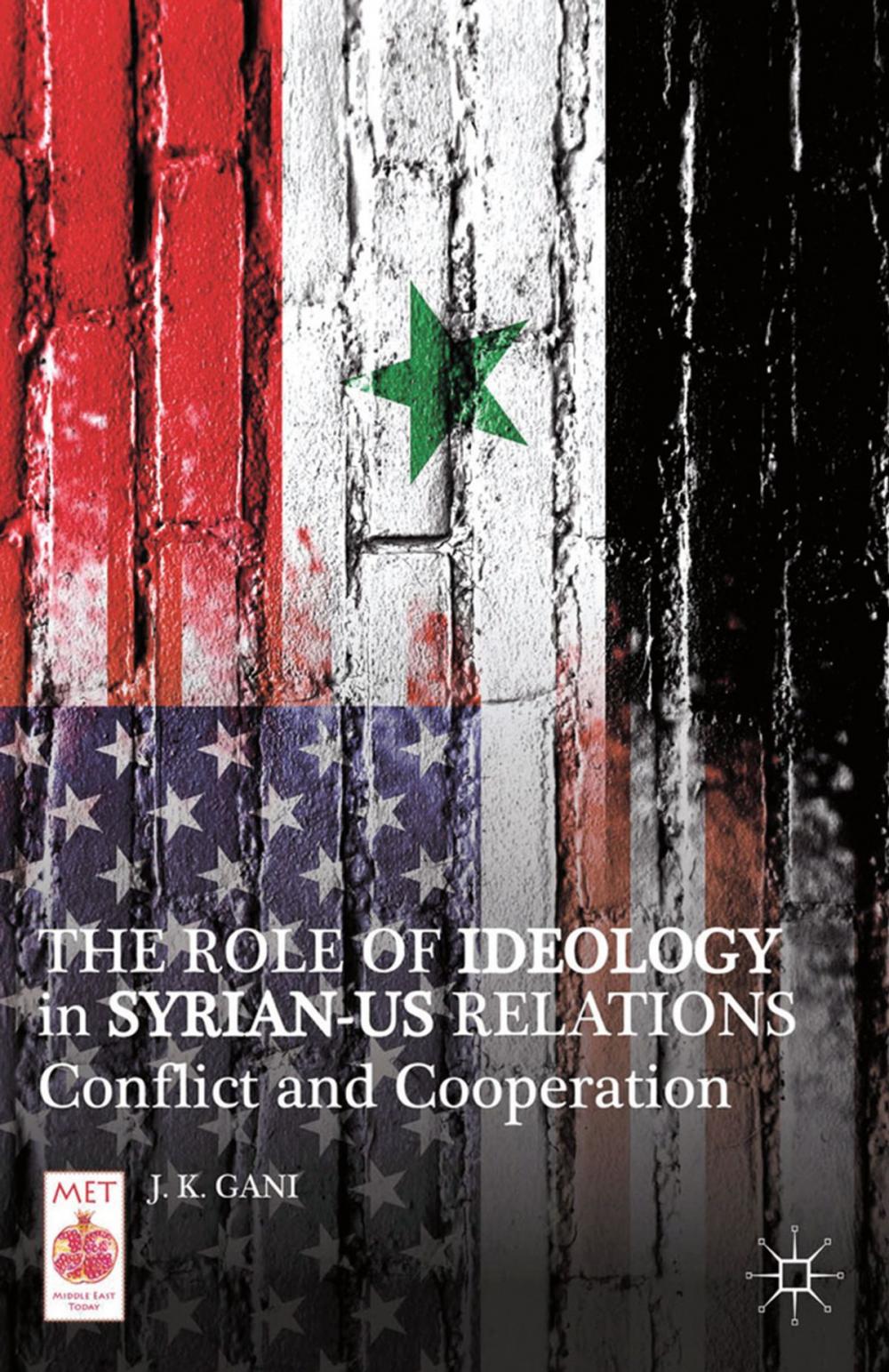 Big bigCover of The Role of Ideology in Syrian-US Relations