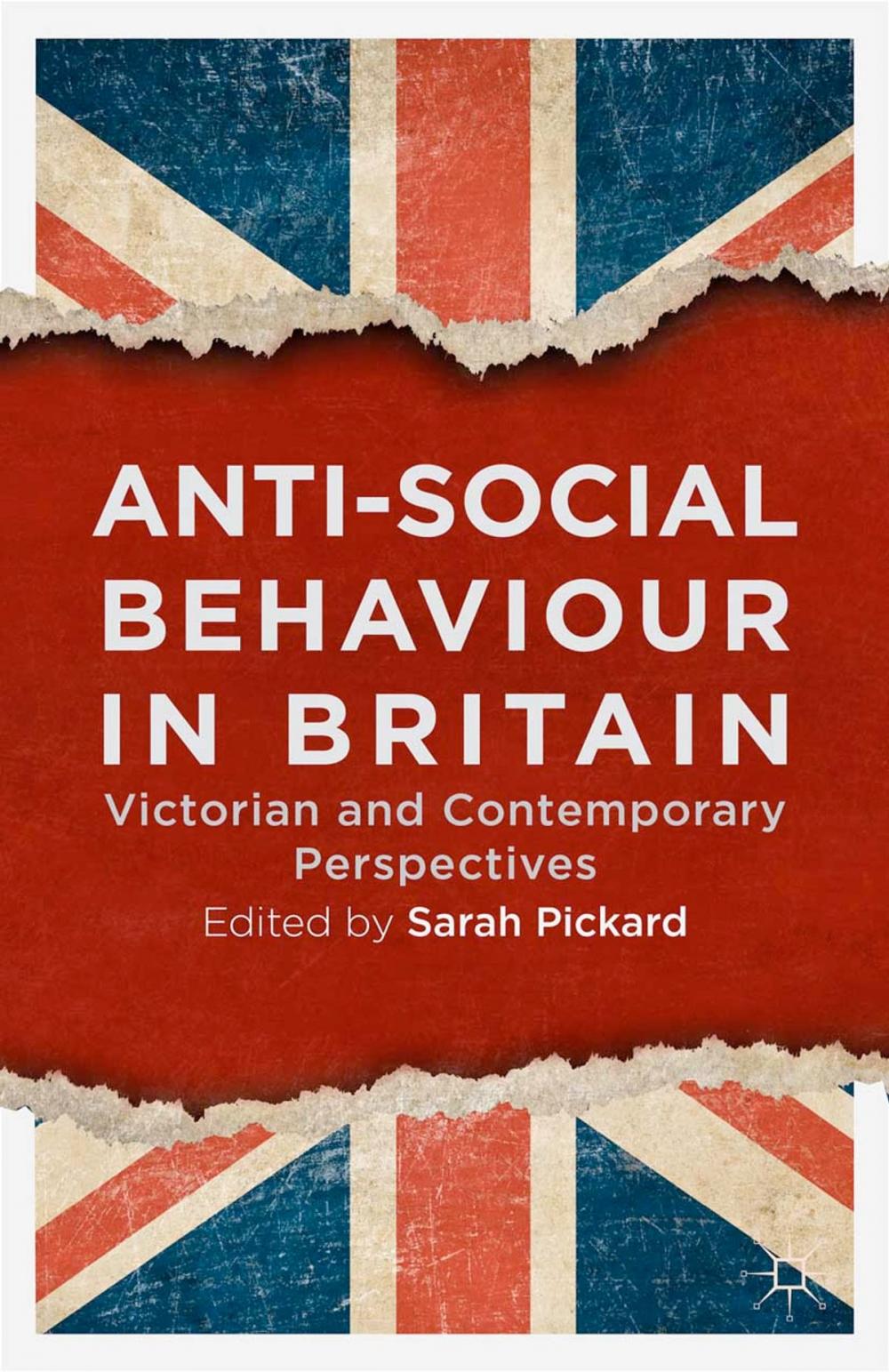 Big bigCover of Anti-Social Behaviour in Britain