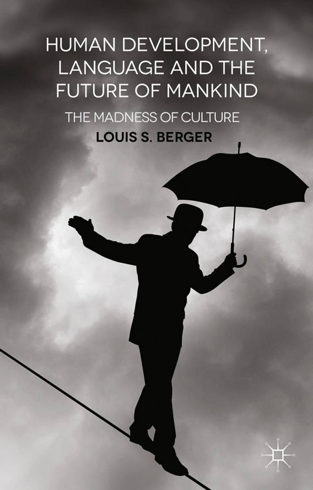 Big bigCover of Human Development, Language and the Future of Mankind