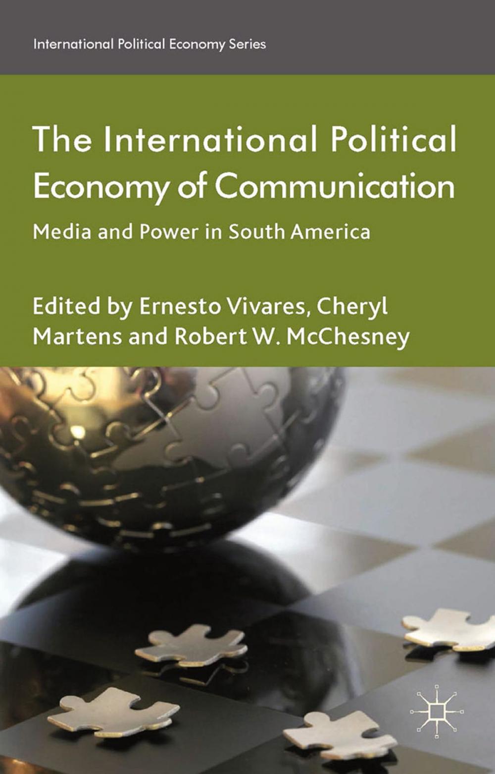 Big bigCover of The International Political Economy of Communication