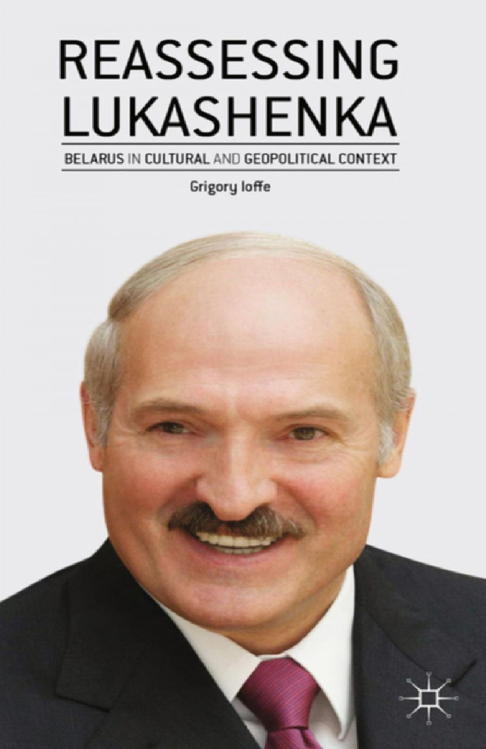 Big bigCover of Reassessing Lukashenka