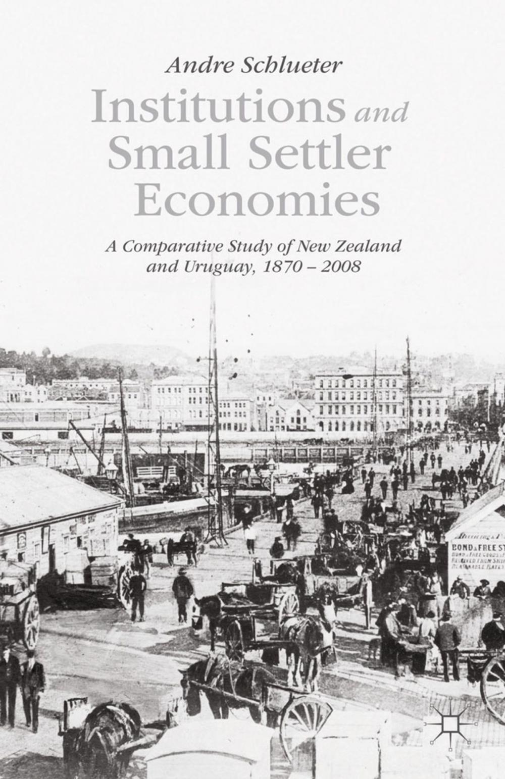 Big bigCover of Institutions and Small Settler Economies