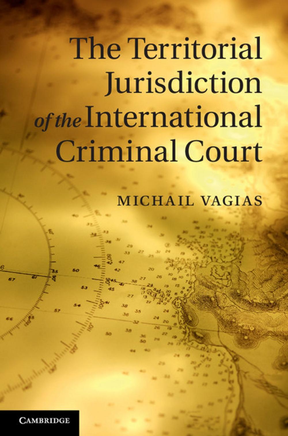 Big bigCover of The Territorial Jurisdiction of the International Criminal Court