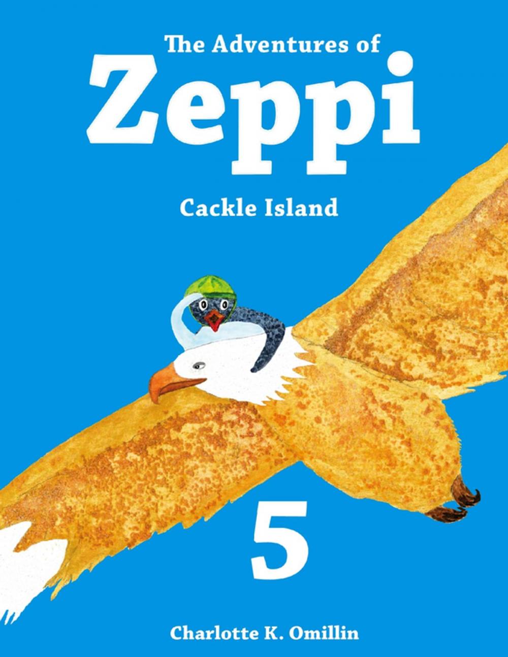 Big bigCover of The Adventures of Zeppi - #5 Cackle Island