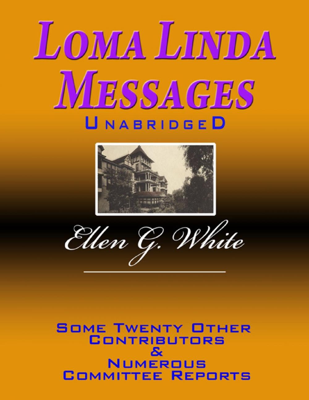 Big bigCover of Loma Linda Messages Unabridged