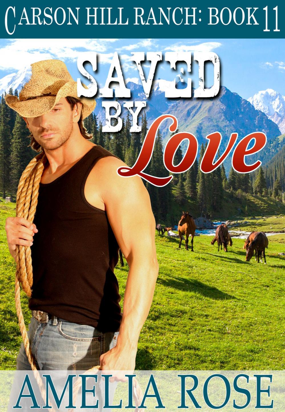 Big bigCover of Saved By Love (Carson Hill Ranch: Book 11)