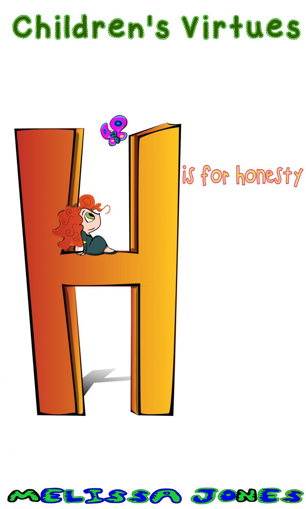 Big bigCover of Children's Virtues: H is for Honesty