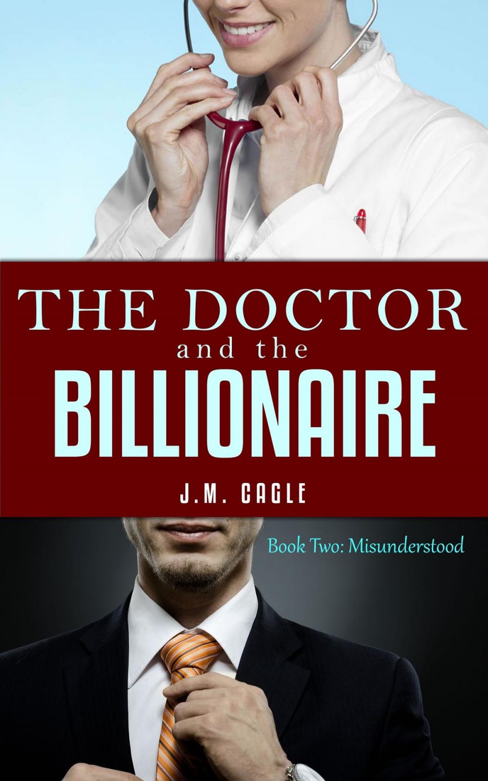 Big bigCover of The Doctor and The Billionaire, Book Two: Misunderstood