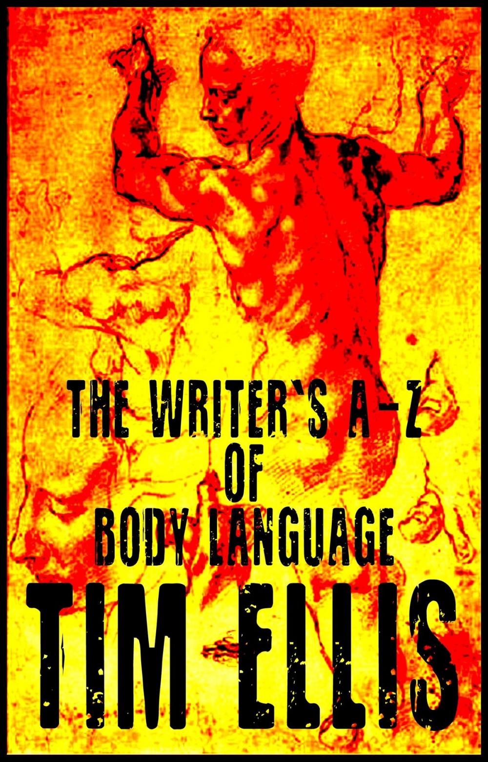 Big bigCover of The Writer's A-Z of Body Language