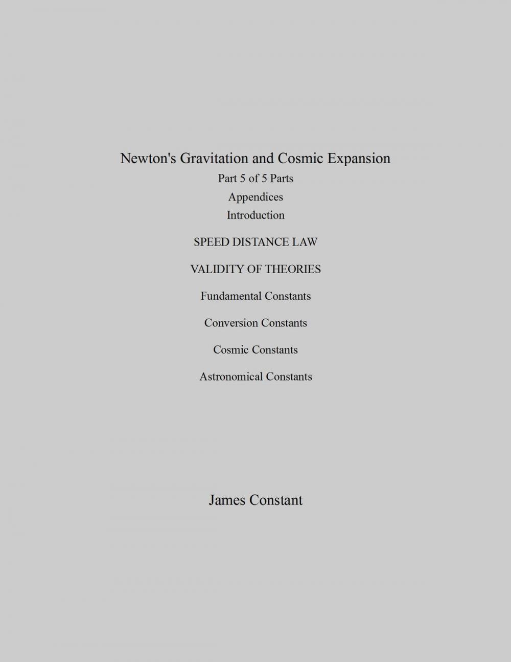 Big bigCover of Newton's Gravitation and Cosmic Expansion (V Appendices)