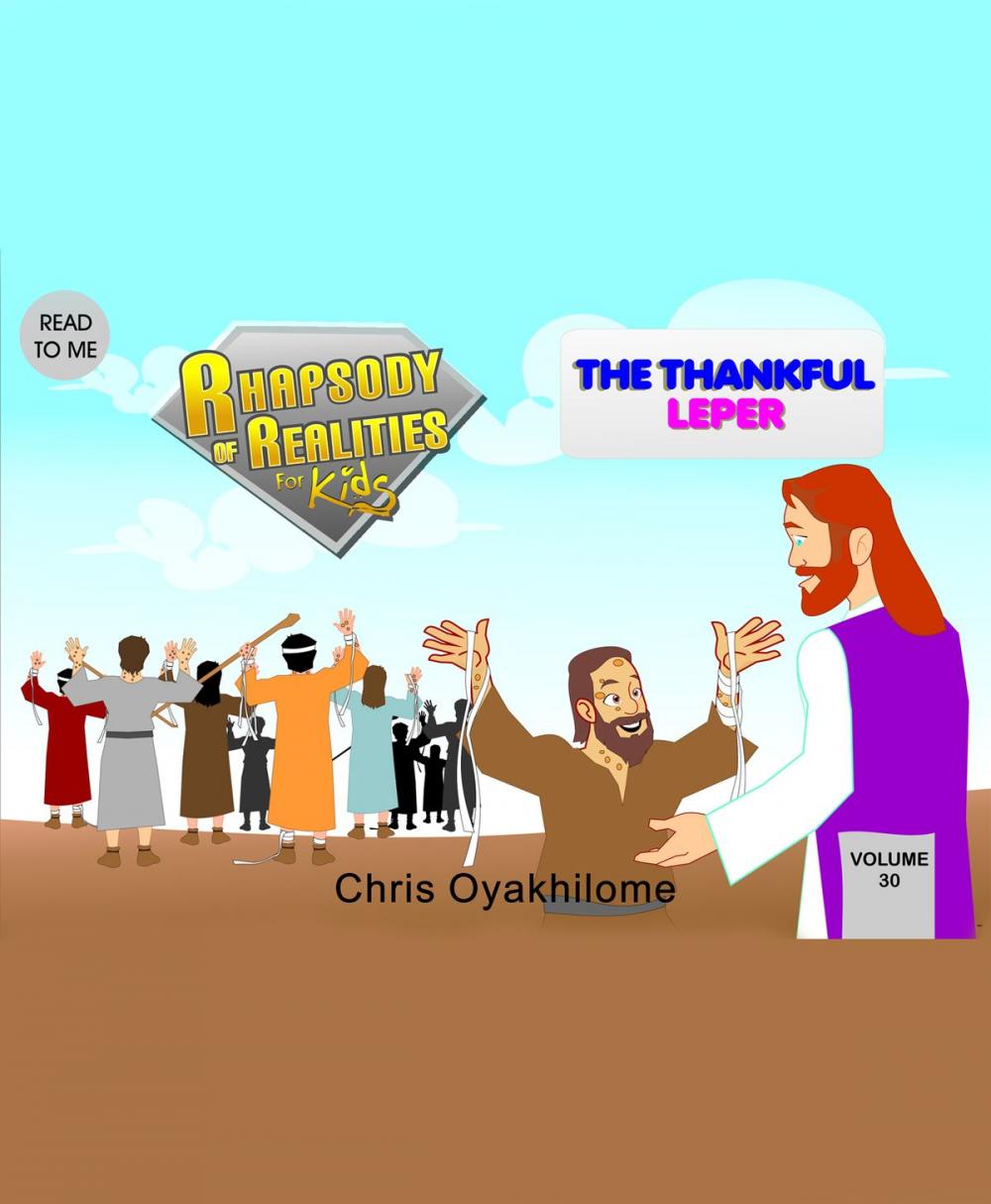 Big bigCover of Rhapsody of Realities for Kids, November 2014 Edition: The Thankful Leper