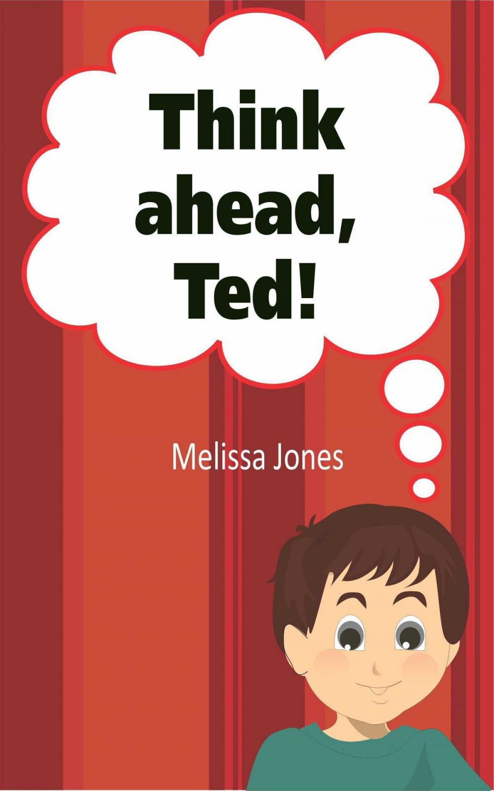 Big bigCover of Think Ahead, Ted!