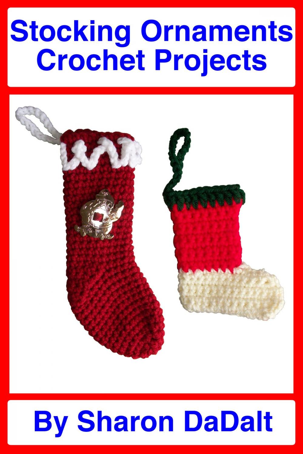 Big bigCover of Stocking Ornaments Crochet Projects