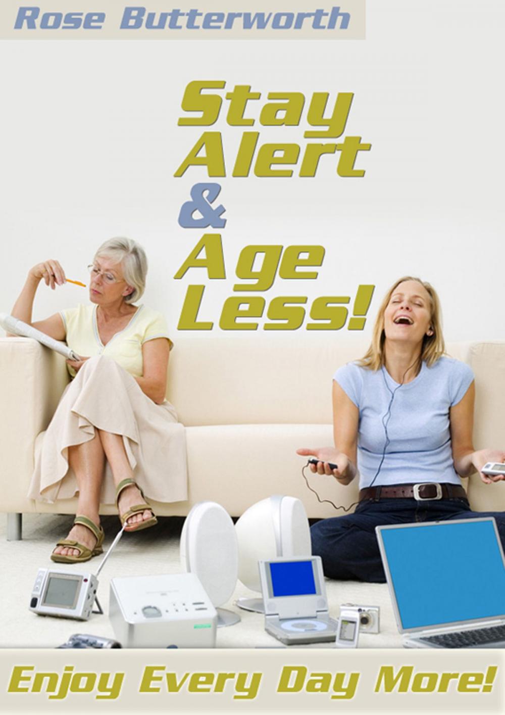 Big bigCover of Stay Alert and Age Less