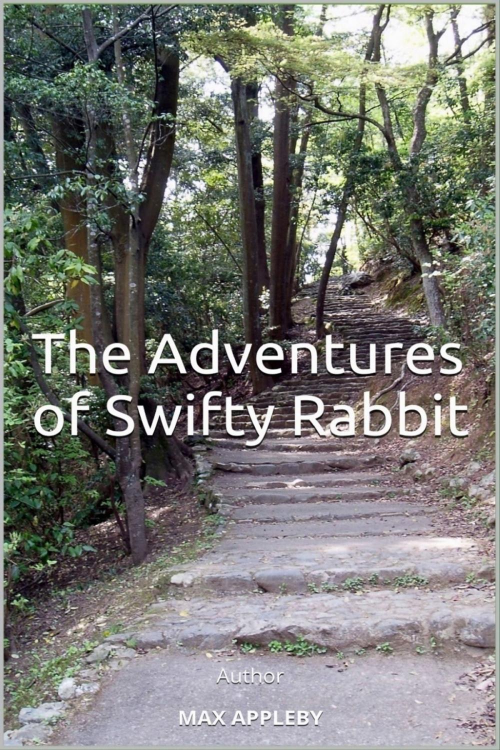 Big bigCover of The Adventures of Swifty Rabbit