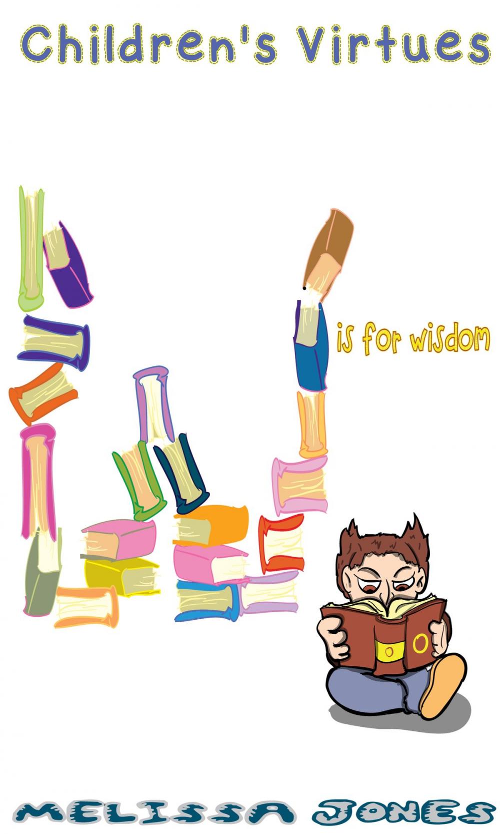 Big bigCover of Children's Virtues: W is for Wisdom