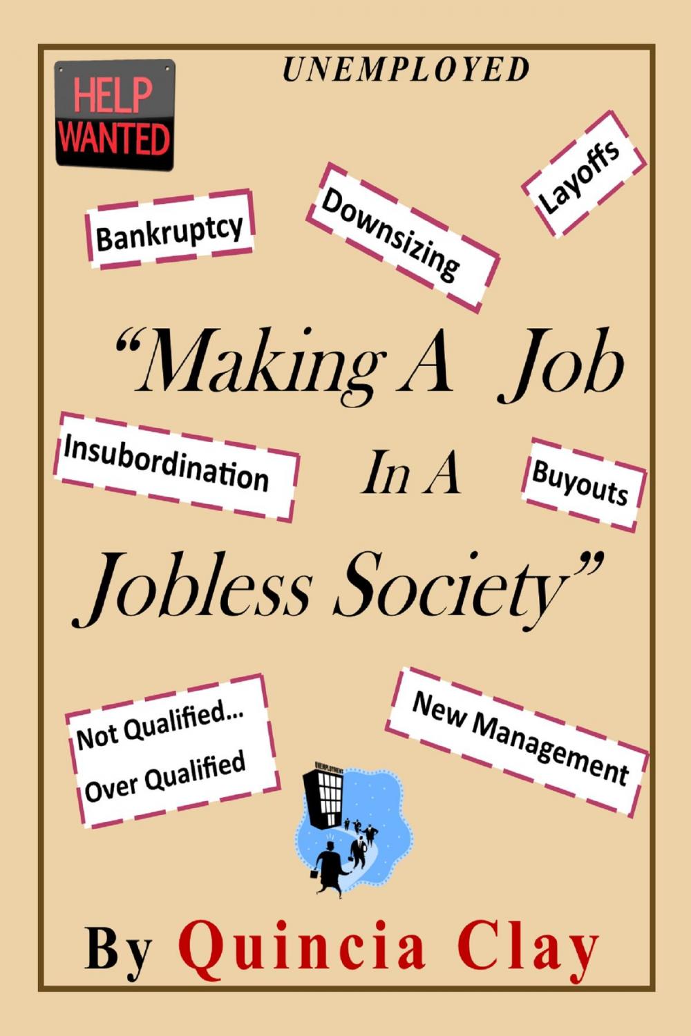 Big bigCover of Making A Job In A Jobless Society