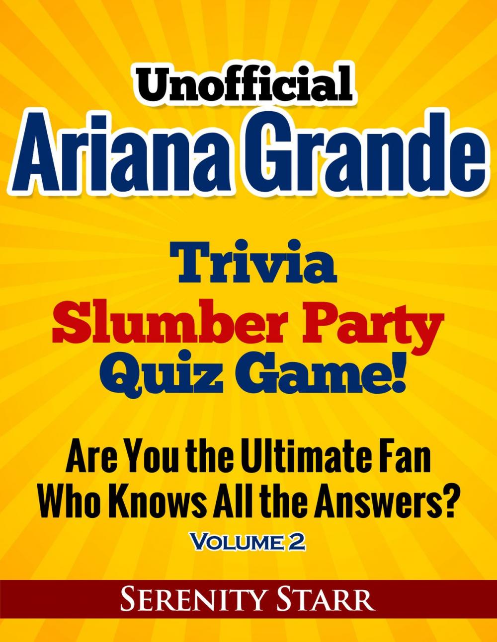 Big bigCover of Unofficial Ariana Grande Trivia Slumber Party Quiz Game Volume 2