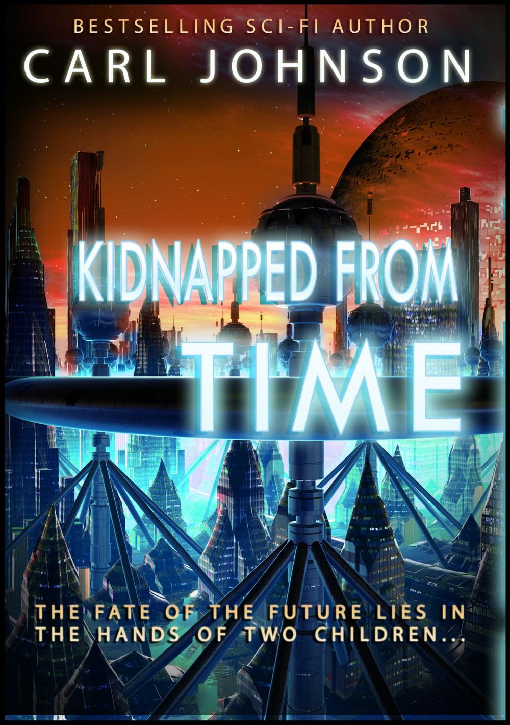 Big bigCover of Kidnapped From Time Complete Collection