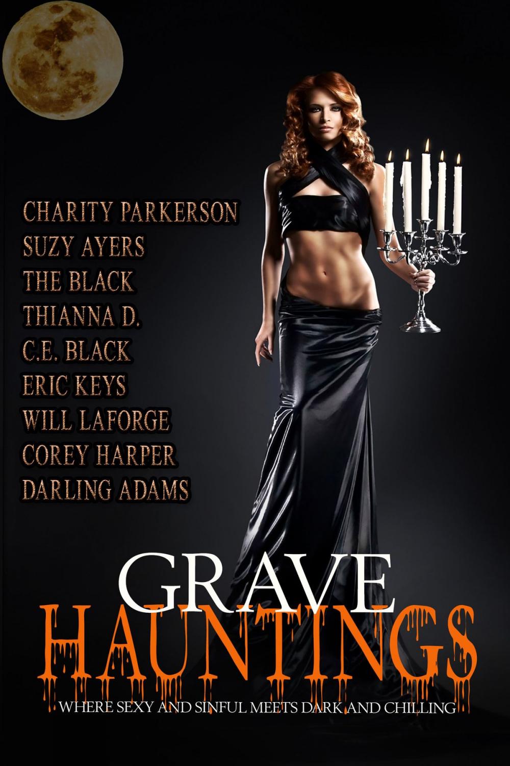 Big bigCover of Grave Hauntings: Where Sexy and Sinful Meets Dark and Chilling