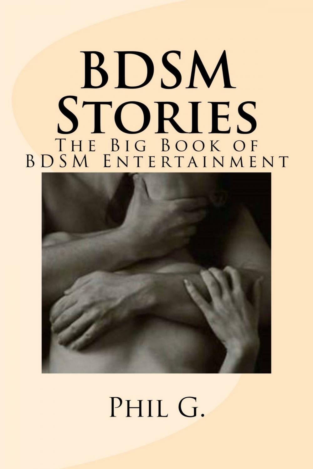 Big bigCover of BDSM Stories: The Big Book of BDSM Entertainment